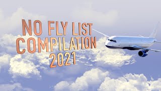 No Fly List Videos Compilation 2021 [upl. by Donaghue]