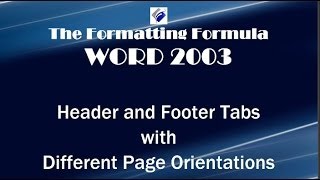 Word 2003 Header and Footer Tabs with Different Page Orientations [upl. by Tullius502]