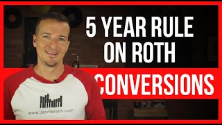 The 5 year rule on ROTH CONVERSIONS [upl. by Ennoirb111]