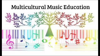 Multicultural Music Education [upl. by Leopoldeen]