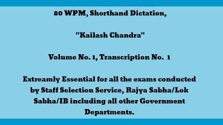 80 WPM Shorthand Dictation Kailash Chandra Volume 1 Transcription No 1 [upl. by Champ413]