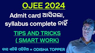 OJEE 2024 SYLLABUS COMPLETE STRATEGY APPLY TIPS AND TRICKS DO SMART WORK  TOPPER [upl. by Loos511]