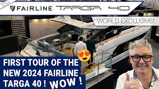 World Exclusive 💥 First Tour of the New 2024 Fairline Targa 40  WOW [upl. by Maxama121]