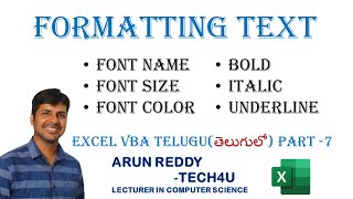 EXCEL VBA TELUGU PART 7  FORMATTING TEXT  FONT STYLE SIZE COLOR  BOLD ITALIC UNDERLINE [upl. by Rowan]