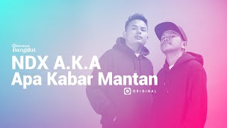 NDX AKA – Apa Kabar Mantan I JOOX Original Official Music Video [upl. by Akkahs918]