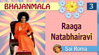 Sai Bhajans in Raaga Natabhairavi  Vol 3 [upl. by Newfeld]