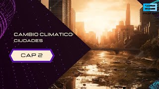 Cambio climatico  Ciudades  Capítulo 2 Completo  Encuentro [upl. by Annekam]