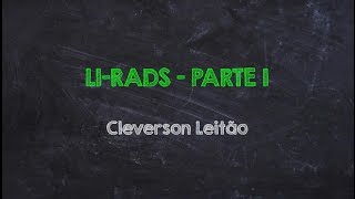 RADIODICAS  A classificação LIRADS Parte 1 [upl. by Talich]