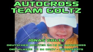 Jonas GoltzDeutscher Meister 2019 im DRCVKlasse 14CrosskartsAutocross Team Goltzwwwbuchsede [upl. by Namrak]