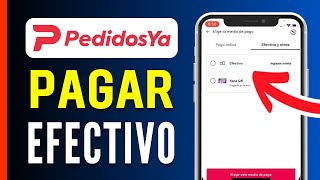 Como PAGAR en EFECTIVO en PedidosYa 2024  Guía Completa [upl. by Anilek252]