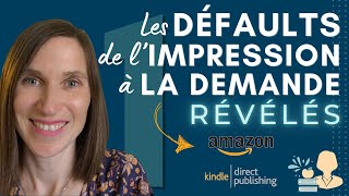 ❗️Livres sur Amazon KDP 1  les défauts de l’impression à la demande révélés  😨 🤦‍♀️ 1ère partie [upl. by Felt]