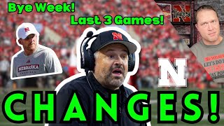 NEBRASKA Football Changes NEED TO HAPPEN During The Bye Week [upl. by Annaiek]