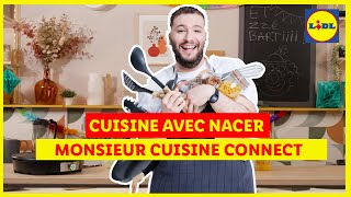 Cuisine  Monsieur Cuisine Connect vendu le 0306 avec Nacer  Lidl France [upl. by Kellyn540]