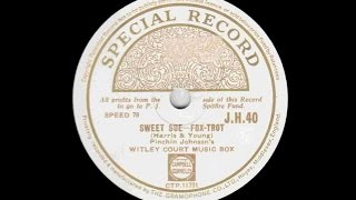 Sweet Sue  Witley Court Music Box  1941 [upl. by Eednas876]