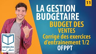 11  M20 LA GESTION BUDGÉTAIRE  Budget des ventes  Corrigé des exercices 12  OFPPT [upl. by Maxim537]