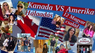 🇺🇸ITT VAN AMERIKA VS 🇨🇦ITT VAN KANADA HÁLAADÁS 12 MAGYAR CSALÁD 🇭🇺1 RÉSZ HOGY ÜNNEPELNEK [upl. by Pillyhp]