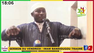 SERMON DU VENDREDI  IMAM BANDIOUGOU TRAORÉMOSQUÉE RIDWANE A KALABANCOURA [upl. by Malim]