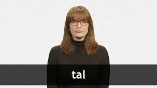 How to pronounce TAL in European Spanish [upl. by Okir]