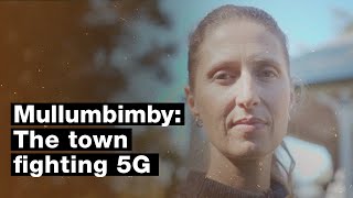 Mullumbimby The town fighting 5G [upl. by Seravat]