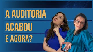 A auditoria acabou e agora [upl. by Sharyl258]