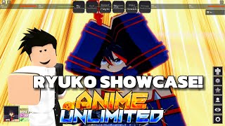 RYUKO SHOWCASE IN ANIME UNLIMITED AUR on roblox [upl. by Petit]