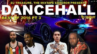 Dancehall Mix 2023 Alkaline Popcaan Vybz Kartel Aidonia Demarco BEST OF 2016 PT 3 [upl. by Taveda475]