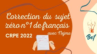 CRPE 2022  CORRECTION DES SUJETS ZÉRO DE FRANÇAIS [upl. by Nnaid996]