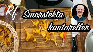 Smörstekta kantareller [upl. by Annabela393]