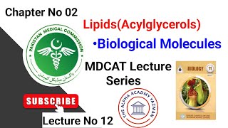 Lipids Biomolecules Class 11  Acylglycerols Class 11 MDCAT In Urdu Hindi  CHNo 02  Lecture No 13 [upl. by Junette]