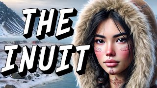 15 Fascinating Facts About the Inuit  People of the Arctic [upl. by Latini701]