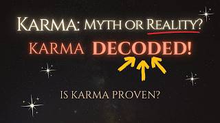 Karma Is Real And Science Can PROVE It [upl. by Darlleen]