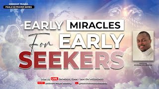 Fervent Prayers for Early Miracles  PSALMS 63 PRAYER SERIES  Pastor Emmanuel Edema [upl. by Morette51]