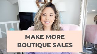 How to Increase Boutique Sales  Get Returning Customers  Online Boutique Boss [upl. by Selestina]