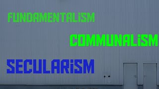 Concepts for UPSC Fundamentalism Communalism Secularism [upl. by Dimitri]