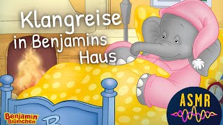 Sanft Einschlafen mit Benjamin Blümchen  ASMR quotKlangreise in Benjamins Hausquot [upl. by Hnirt]