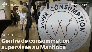 C’est officiel  il y aura un premier centre de consommation supervisée au Manitoba [upl. by Swamy]