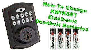 How To Change KWIKSET Electronic Deadbolt Batteries [upl. by Antonina]