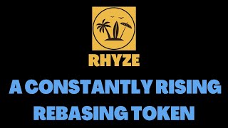 RHYZE TOKEN  A CONSTANTLY RISING REBASING TOKEN  KRYPTO DEFI 2023 [upl. by Tavey495]