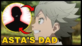 ASTAS DAD Is Not Who We Thought It Was  Black Clover Theory [upl. by Milore42]