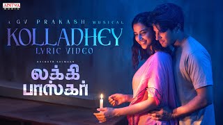 Kolladhey Lyric Video  Lucky Baskhar  Dulquer Salmaan  Meenakshi Chaudhary  GV Prakash Kumar [upl. by Vargas]