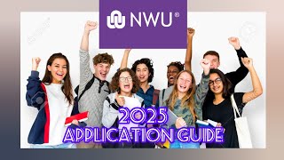 HOW TO APPLY ONLINE AT NWU FOR 2025NORTHWEST UNIVERSITY [upl. by Bud543]