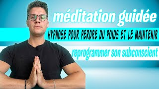 Méditation guidée pour perdre du poids hypnose pour perdre du poids [upl. by Dorin424]