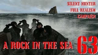 A ROCK IN THE SEA  U55 GOES TO WAR  Episode 63  Full Realism SILENT HUNTER 3 GWX OneAlex Edition [upl. by Sucy]