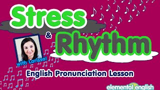 Stress and Rhythm in English Pronunciation [upl. by Rocco]