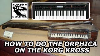 The Orphica on the Korg Kross [upl. by Volpe]