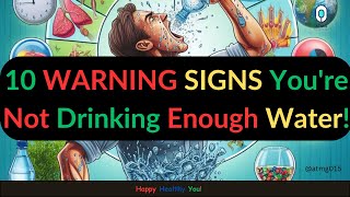 10 WARNING SIGNS Youre Not Drinking Enough Water [upl. by Dave944]