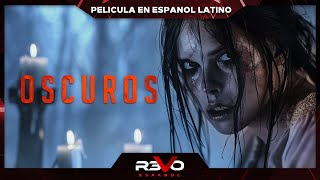 OSCUROS  ESTRENO 2024  4K  PELICULA DE TERROR EN ESPANOL LATINO [upl. by Mattah]