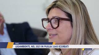 LEGAMBIENTE NEL 2023 IN PUGLIA 3 643 ECOREATI [upl. by Ellerol]