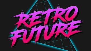 2023 to 2024  Retro Future [upl. by Aneerhs631]