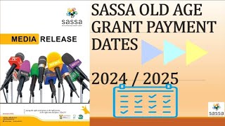 SASSA Old Age Grant Payment Dates 2024 and 2025 [upl. by Esidnac]